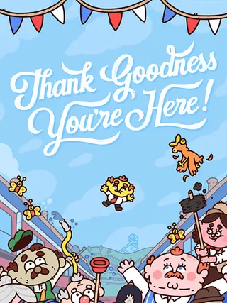 cover art for Thank Goodness You're Here!
